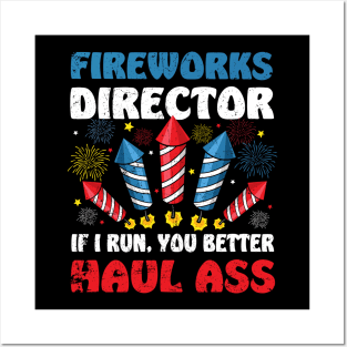 Fireworks Director If I Run We All Run - Funny 4th Of July Posters and Art